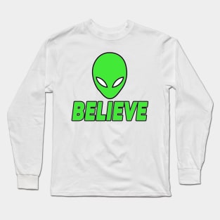 Believe (in Aliens) Long Sleeve T-Shirt